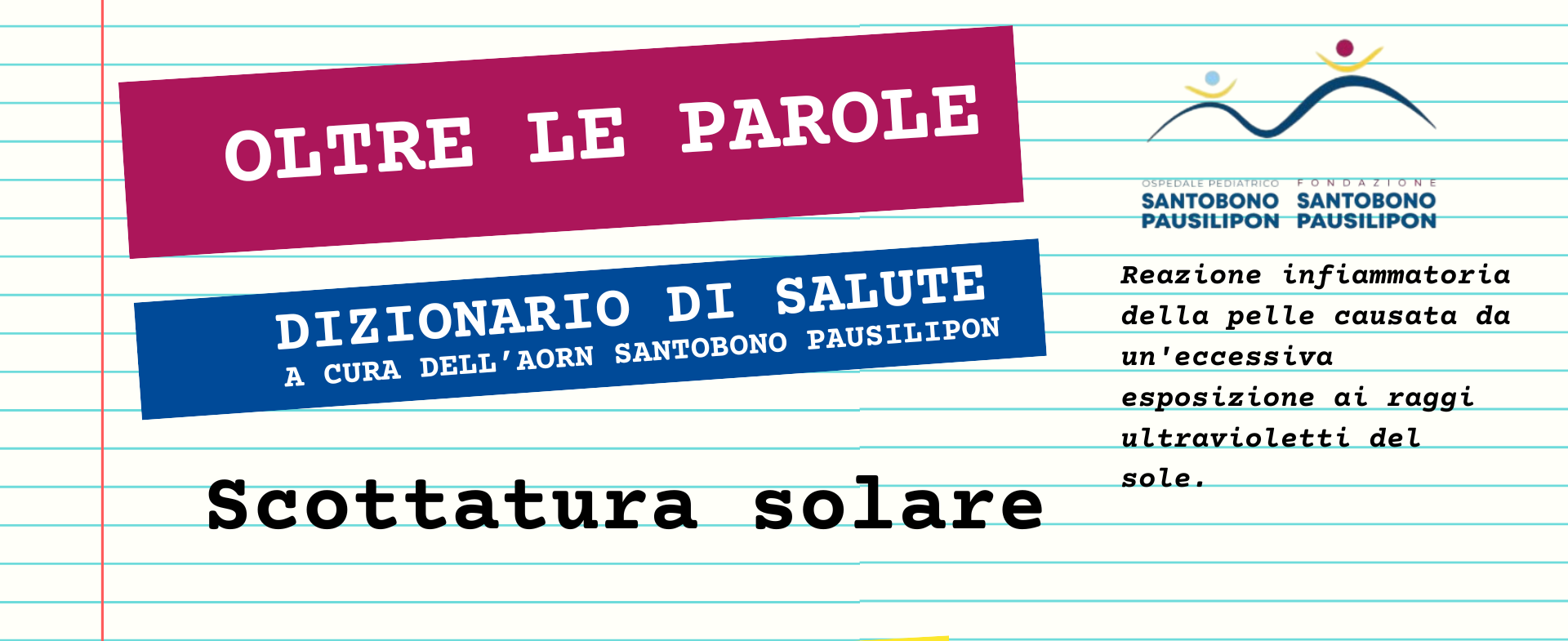 RUBRICA: OLTRE LA PAROLA. OGGI PARLIAMO DI SCOTTATURE SOLARI