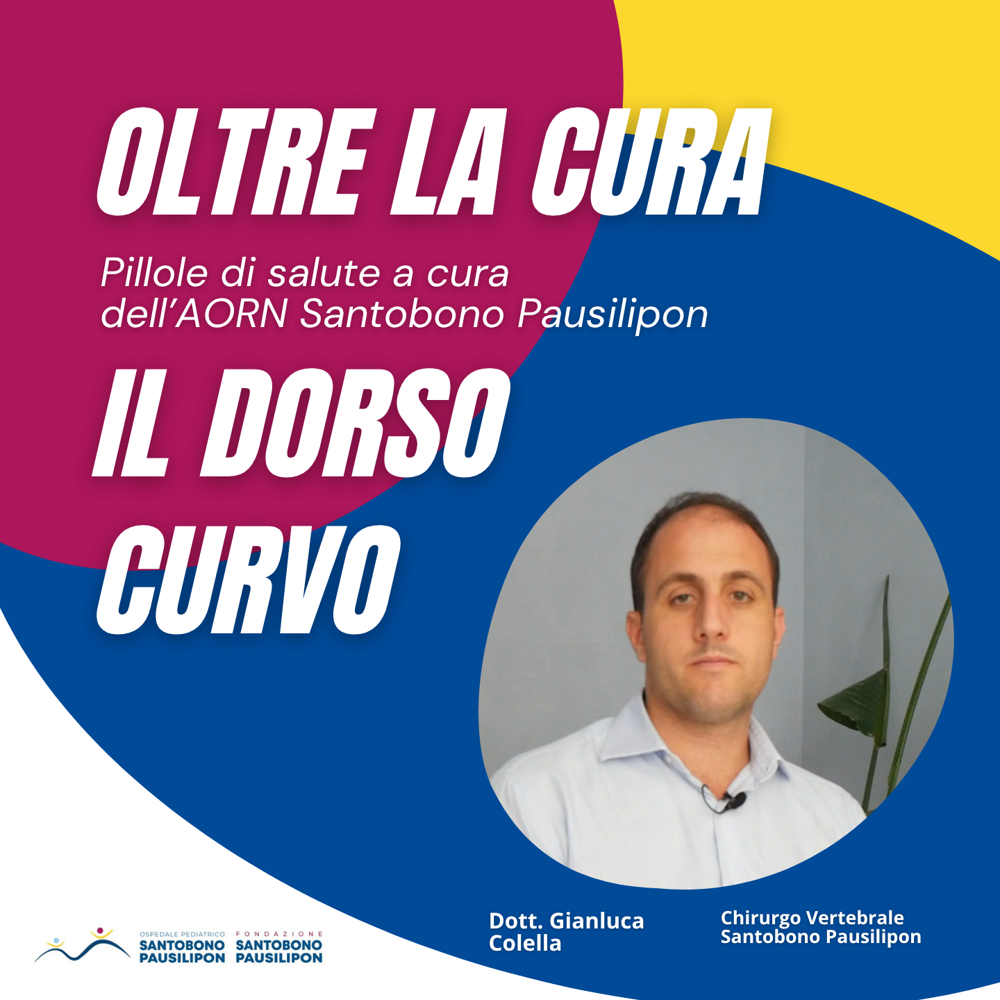 Nuova puntata di “Oltre la Cura”: focus sul Dorso Curvo, ne parla il dr. Gianluca Colella