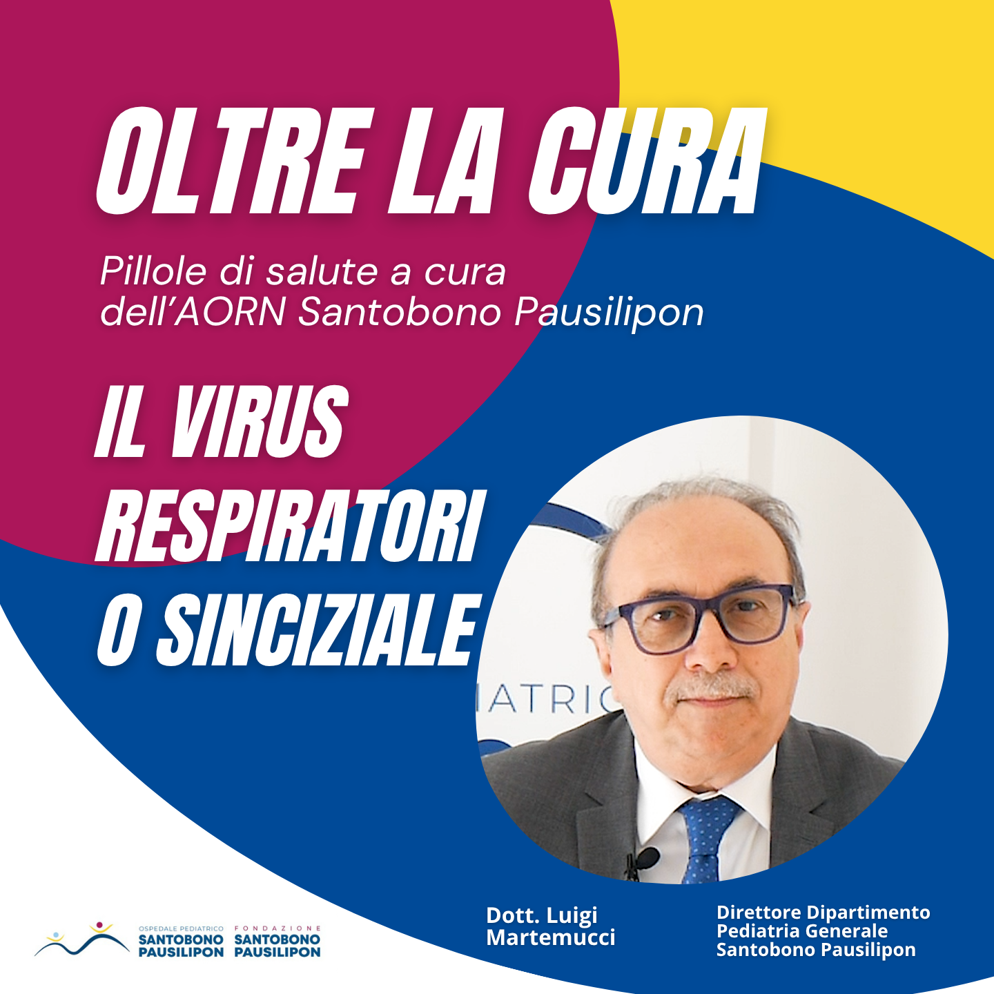 Nuova puntata di “Oltre la Cura”: focus sul Virus Respiratorio Sinciziale